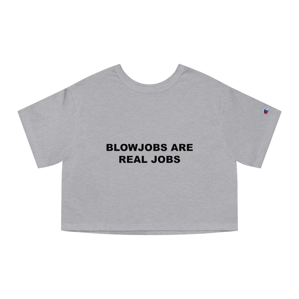 'Blowjobs Are Real Jobs' Cropped T-Shirt