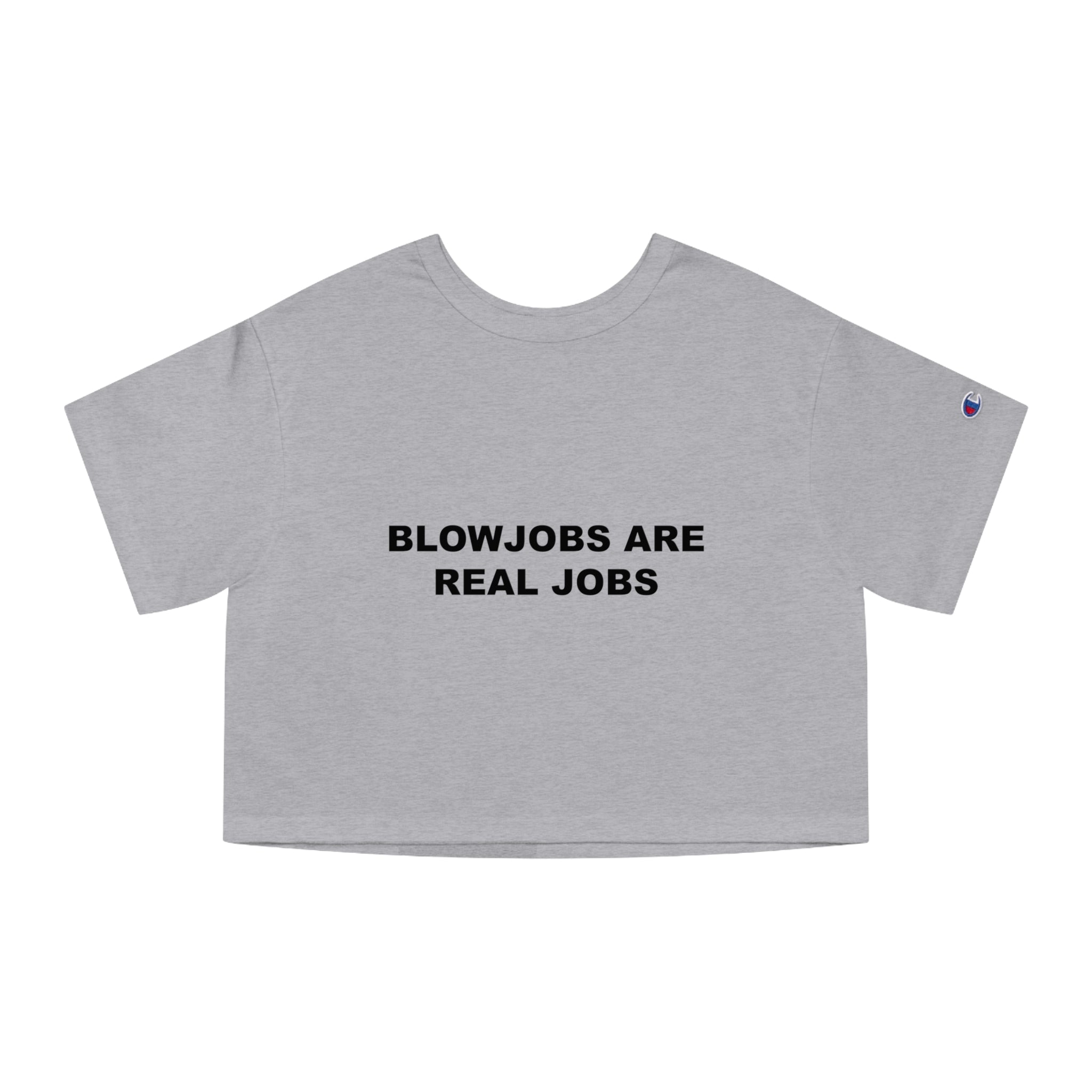 'Blowjobs Are Real Jobs' Cropped T-Shirt